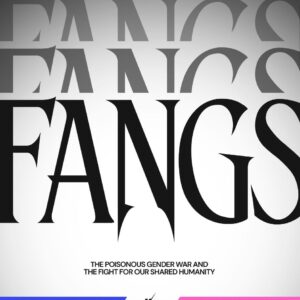 fangs-toxic-masculinity-vs-toxic-feminism